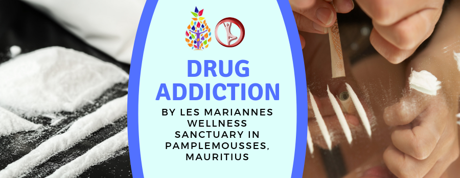 Best Solution to Drug Addiction by Les Mariannes Wellness Sanctuary in Pamplemousses, Mauritius